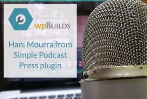 Hani Mourra from Simple Podcast Press plugin