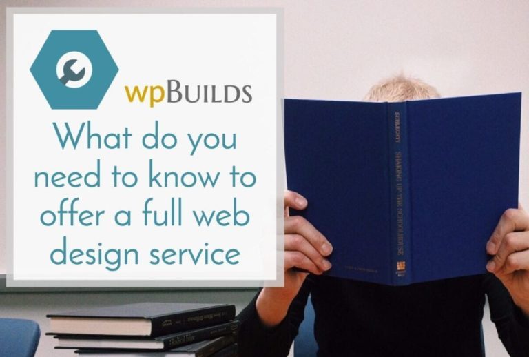 What do you need to know to offer a full web design service