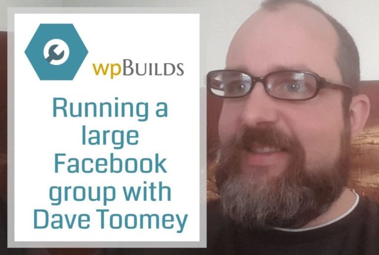 Running a large Facebook group with Dave Toomey