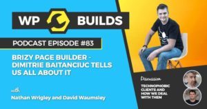 83 - Brizy Page Builder - Dimitrie Baitanciuc tells us all about it
