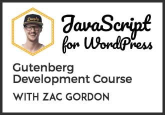 WP Builds - Episode 100 Giveaway - Gutenberg Development Course