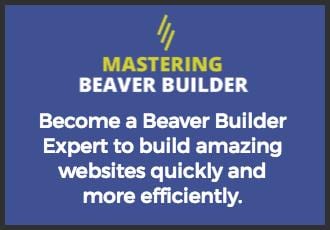 WP Builds - Episode 100 Giveaway - Mastering Beaver Builder