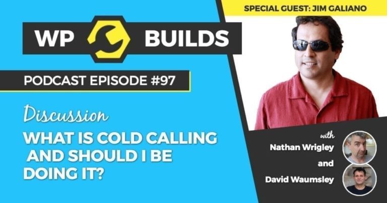 97 - What is cold calling and should I be doing it?