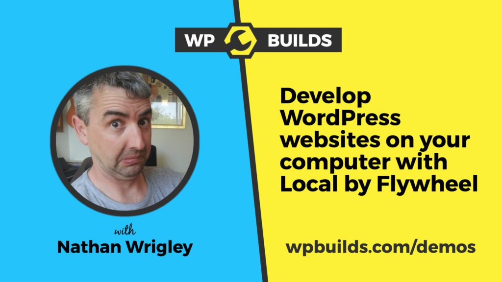 Develop WordPress websites from your computer with Local by Flywheel