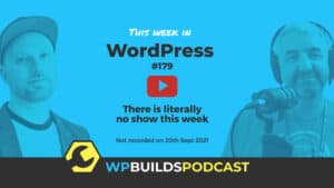 This Week in WordPress #179