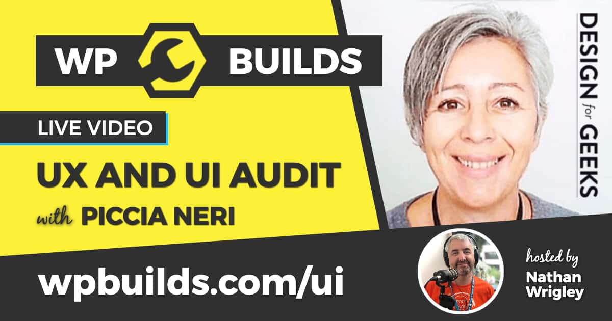 The WP Builds UI / UX Show with Piccia Neri - Submit your site